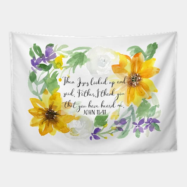 John 11:41 | Then Jesus looked up and said, Father, I thank you | Scripture Art Tapestry by Harpleydesign