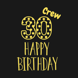30 Year Old Gifts Crew 30th Birthday Party diamond T-Shirt