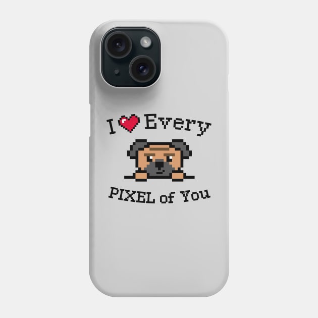 I love every Pixel of You Phone Case by Yurko_shop