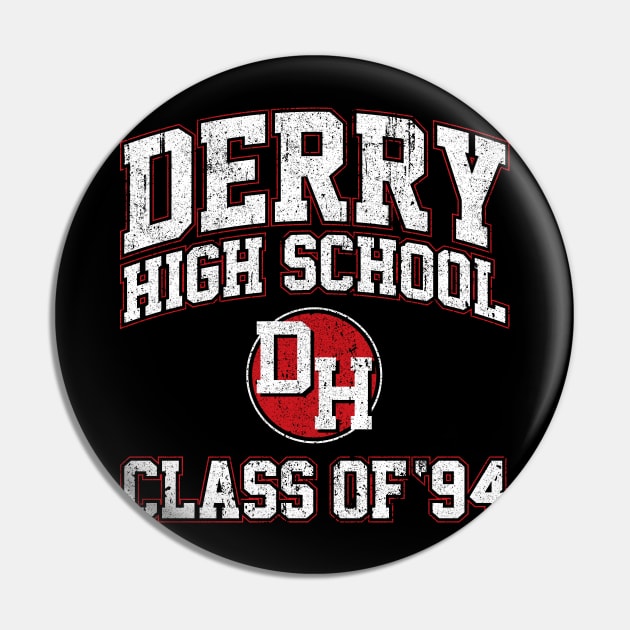 Derry High School Class of 94 (Variant) Pin by huckblade