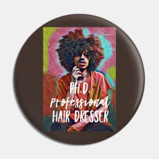 Ph.D. Professional Hair Dresser Pin