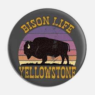 Bison Life Yellowstone Pin