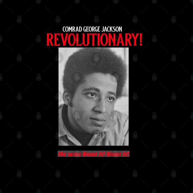 Comrad George Jackson by Black Expressions