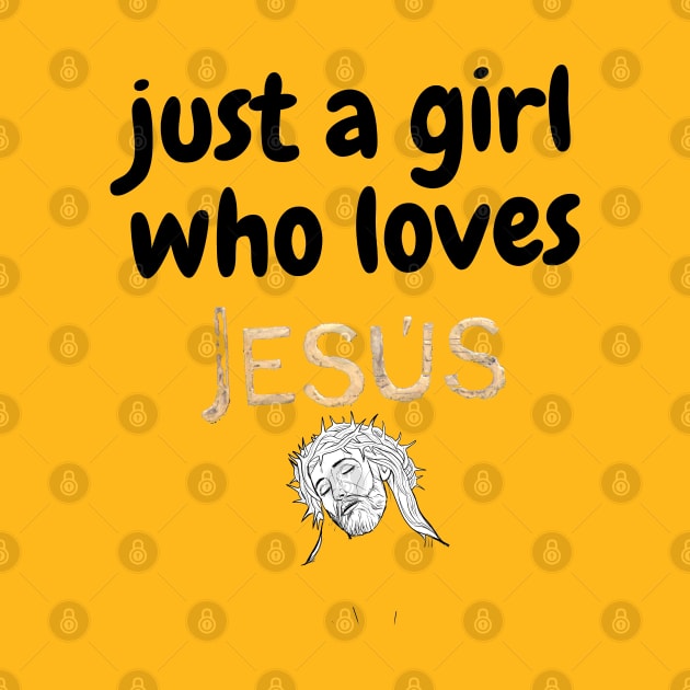 just a girl who loves jesus by haythamus