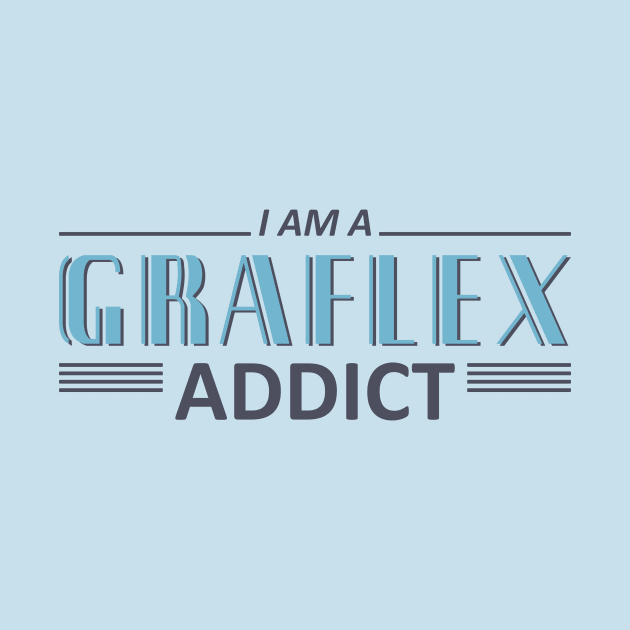 I am a Graflex Addict by GraflexBank