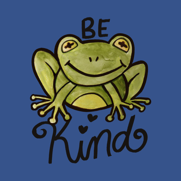 Discover Be Kind Frog - Be Kind - T-Shirt