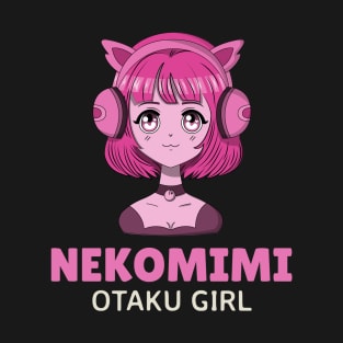 Nekomimi! otaku girl! T-Shirt