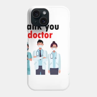 thank you doctor Phone Case