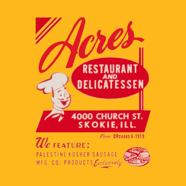 Acres Delicatessen of Skokie, IL! by thenosh