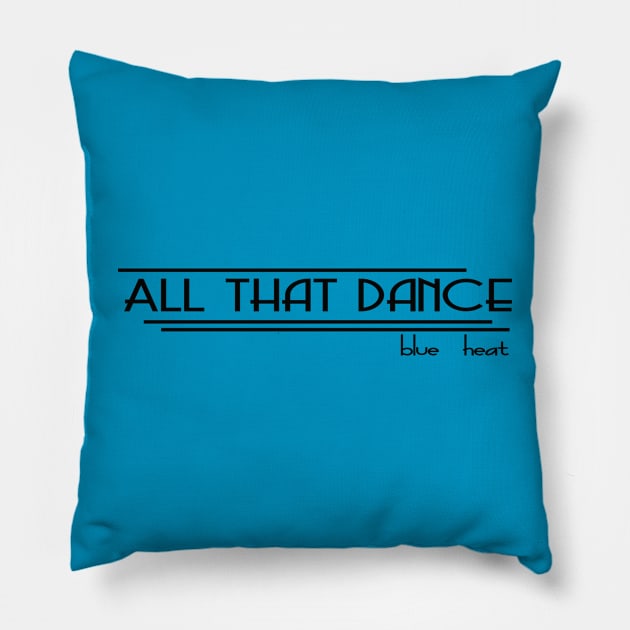 ATD Blue Heat lines (black) Pillow by allthatdance