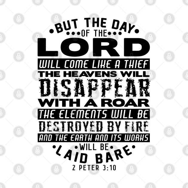 2 Peter 3:10 The Day Of The Lord Will Come Like A Thief by Plushism