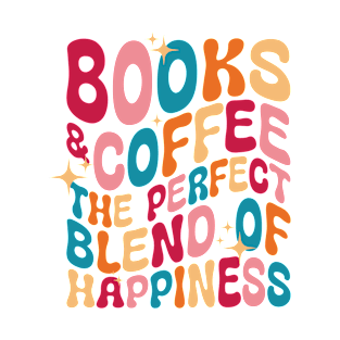 Books, Coffee, Happiness T-Shirt