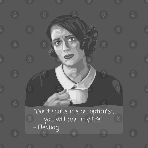 Fleabag Portrait and Quote by Slightly Unhinged