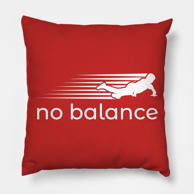 No Balance Funny Parody Pillow by Mas To