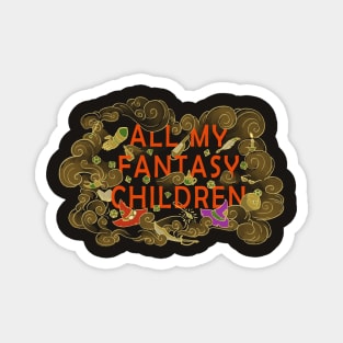 All My Fantasy Children Magnet