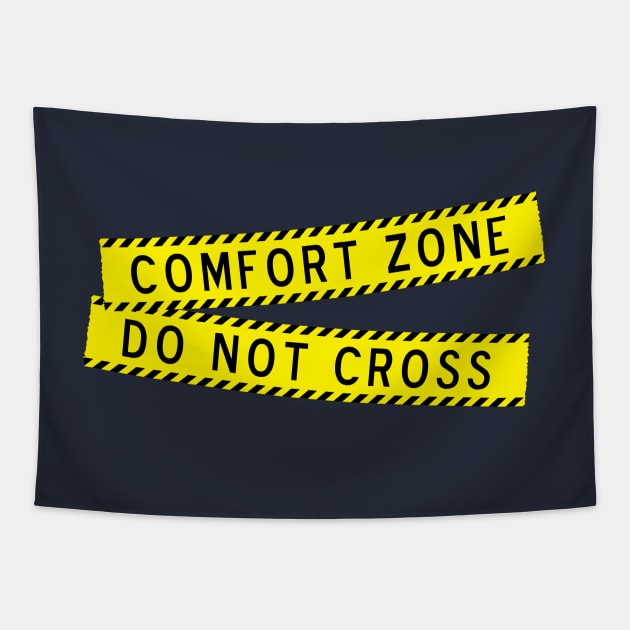 Comfort Zone - Do NOT Cross Tapestry by Best gifts for introverts