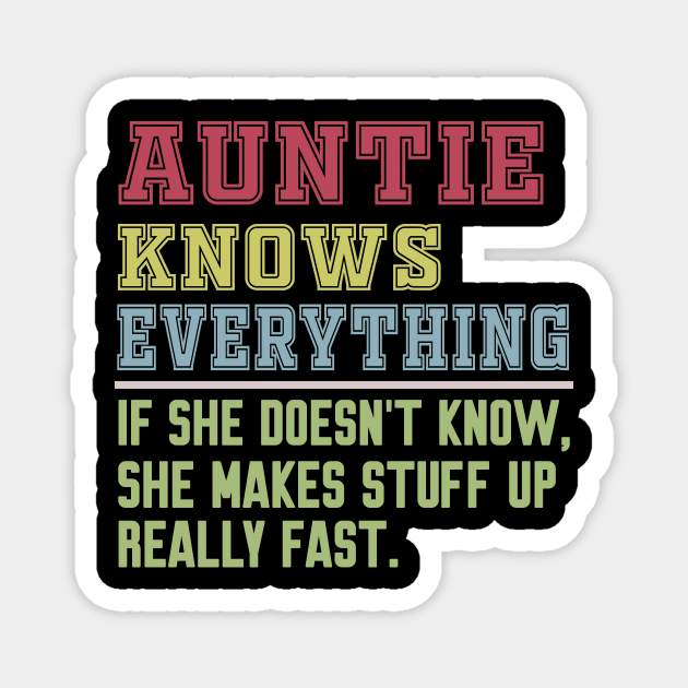 Auntie knows everything vintage Magnet by Work Memes