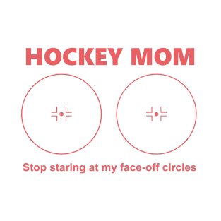 Hockey Mom T-Shirt