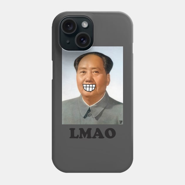 LMAO MAO Phone Case by toddgoldmanart