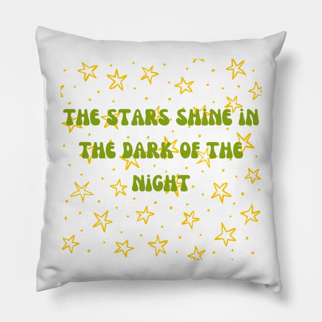 The star shine in the dark of the night Pillow by Travel in your dream