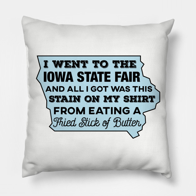 I Went To The Iowa State Fair And All I Got...