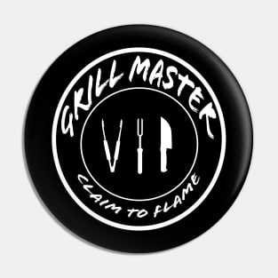 Grill Master VIP Claim to Flame Pin