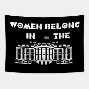 Women Belongs In The White House ,Kamala Harris 2020 design Tapestry