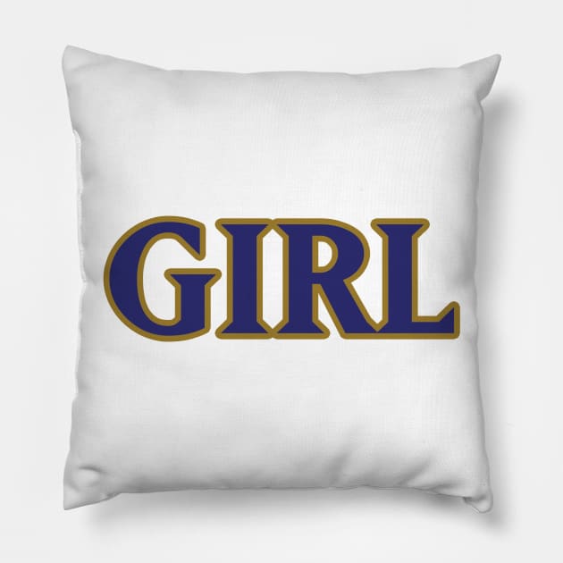 Baltimore GIRL!!! Pillow by OffesniveLine