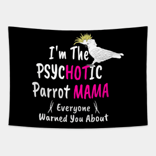 Psychotic (Hot) Parrot Mama Cockatoo Tapestry