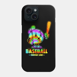 Tie Dye Baseball Enough Said Retro Sport Fan Baseball Design Phone Case