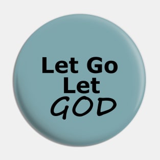 Let Go and Let God Inspirational Sobriety Message Pin