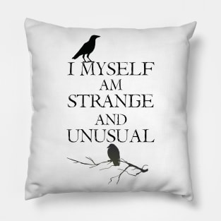 I Myself Am Strange Pillow