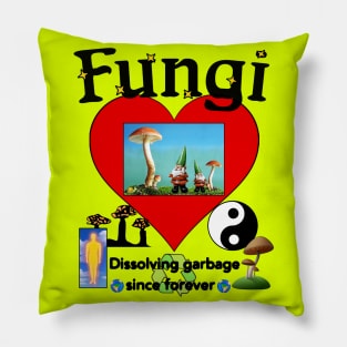 FUNGI Psychedelic Love "Dissolving Garbage Since Forever" Trippy Hippy Mushroom Art Pillow