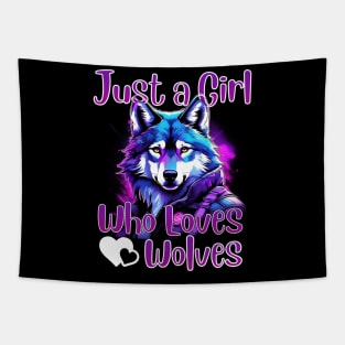 Just a Girl Who Loves wolves Design Cute wolf lover Tapestry