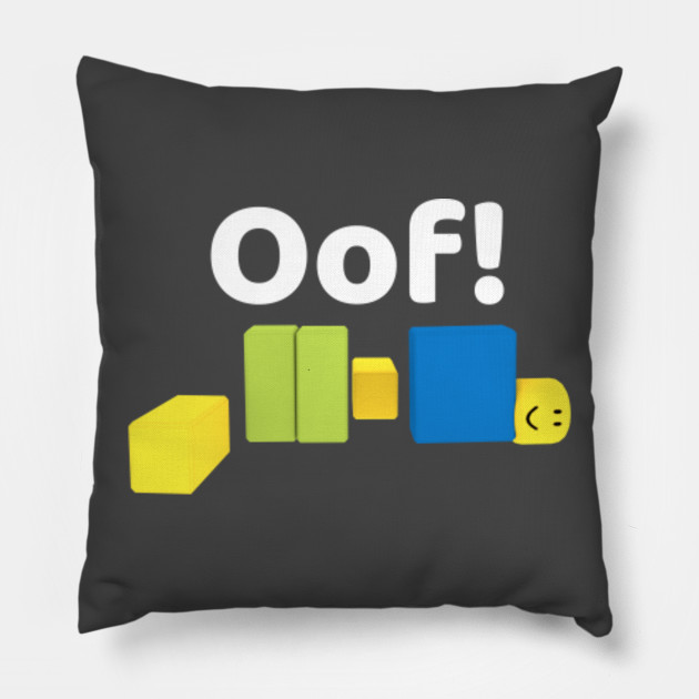 Oof Roblox Oof Meme Gaming Noob For Kids Roblox Pillow Teepublic - noob with oof roblox