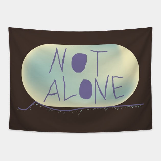 Not Alone Tapestry by includes