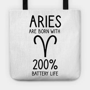 Aries are born with 200% battery life Tote
