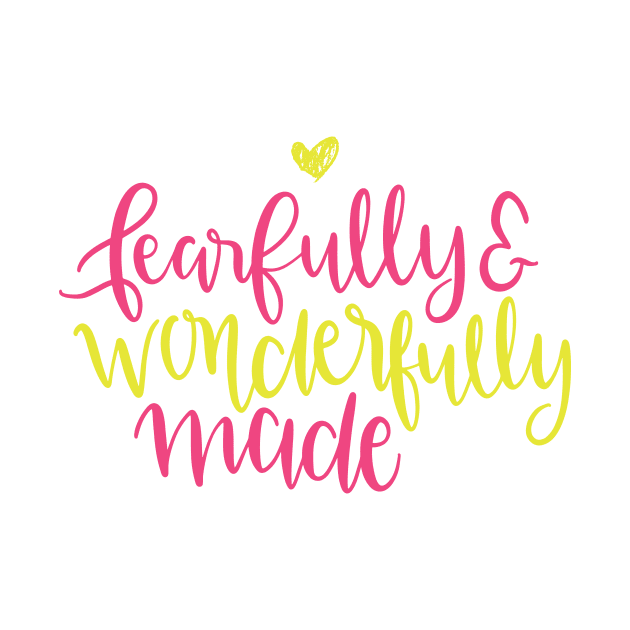 Fearfully & Wonderfully Made by greenoriginals