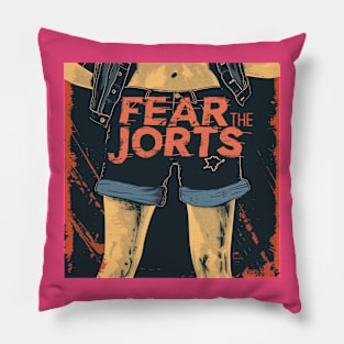 Fear the Jorts Pillow