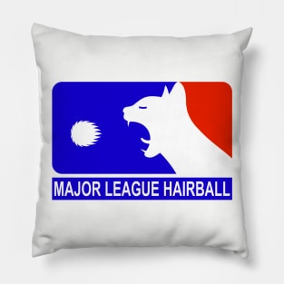 MAJOR LEAGUE HAIRBALL Pillow