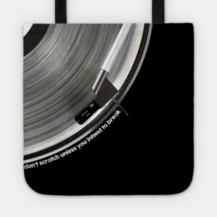 Don't Scratch. Break Dance. Tote