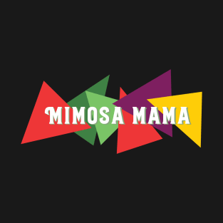 Mimosa Mama Brunch Party T-Shirt