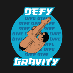 Mens Diving Defy Gravity Springboard Platform Diver T-Shirt