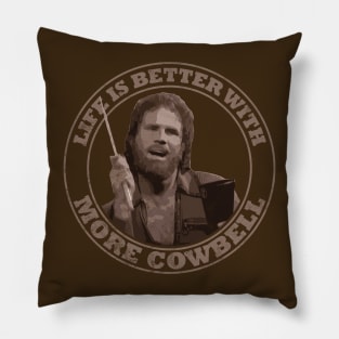 SNL: Life Is Better With More Cowbell Vintage (Light Brown Print) Pillow