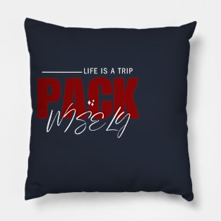 life is a trip shirt Pillow