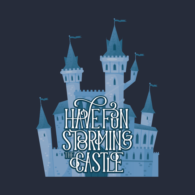Disover Have Fun Storming the Castle - The Princess Bride - T-Shirt