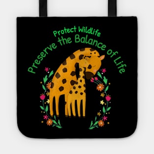 Protect Wildlife, Preserve the Balance of Life Tote