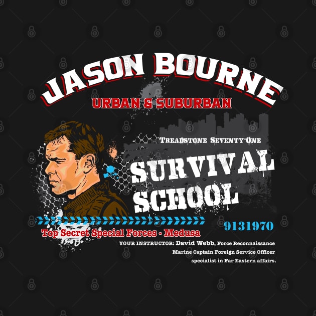 Jason Bourne Urban & Suburban Survival School by Alema Art