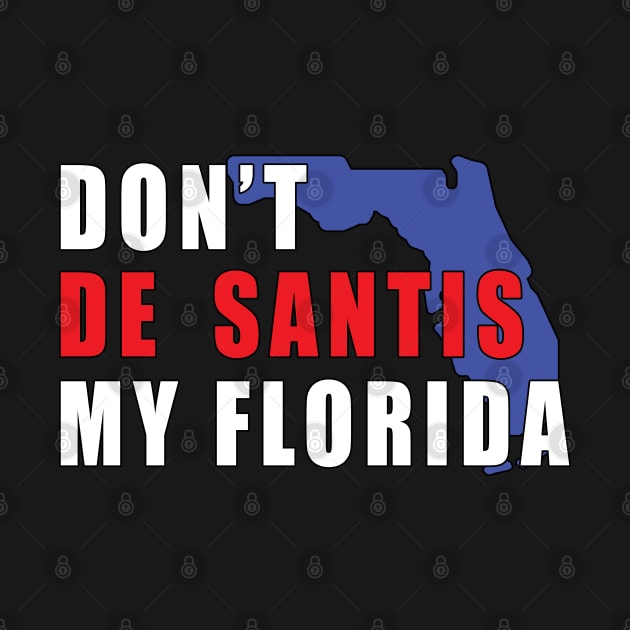 Dont de Santis My Florida by Kishu