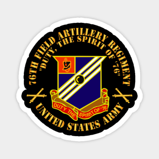 76th Field Artillery Regiment - DUI  w FA Sep  X 300 Magnet